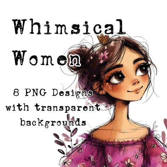 Mother's Day - Whimsical Women -  PNG Elements - Sublimation, Digital and DTF Printing